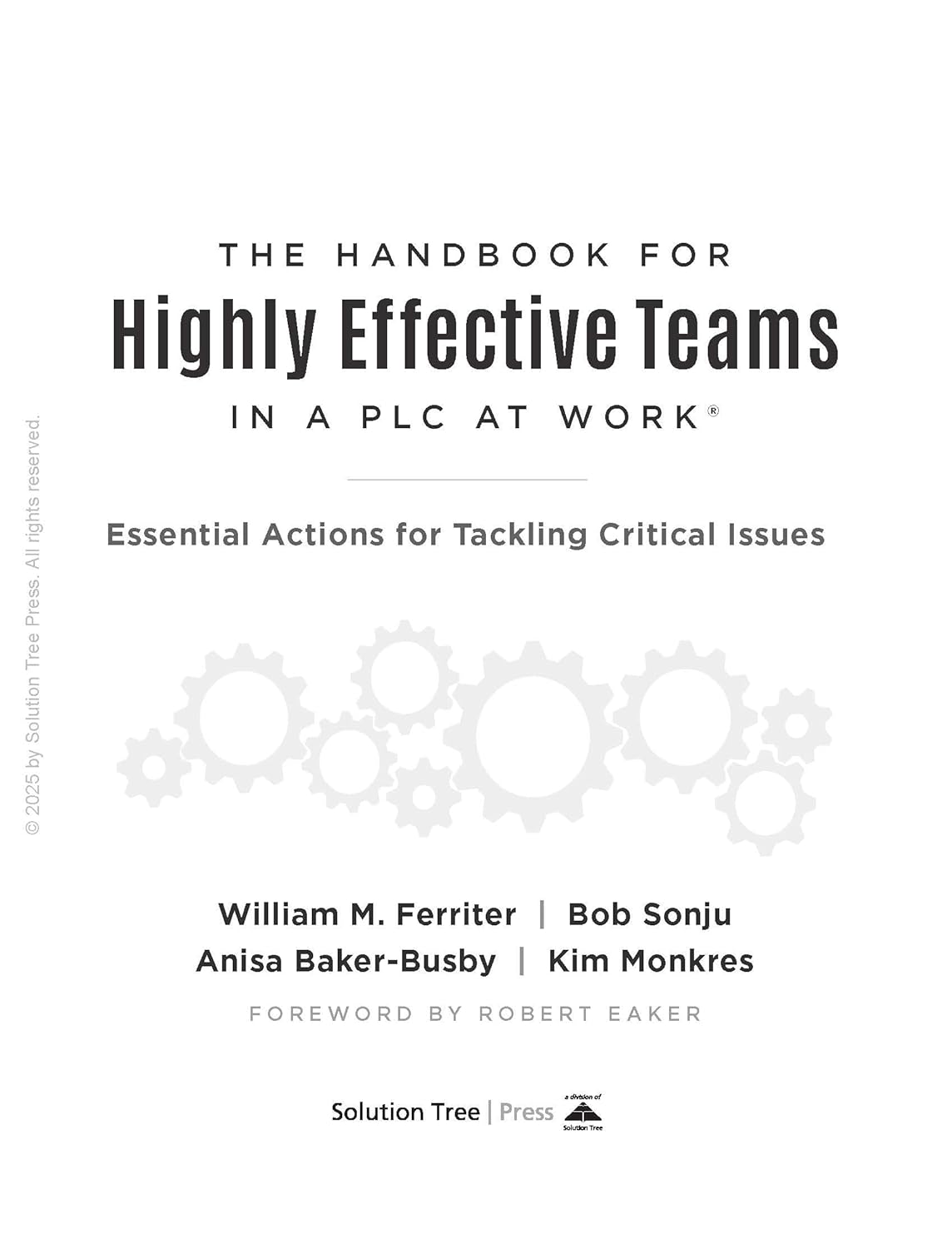 The Handbook for Highly Effective Teams in a PLC at Work®: Essential Actions for Tackling Critical Issues (Building highly effective teams) - Image 9