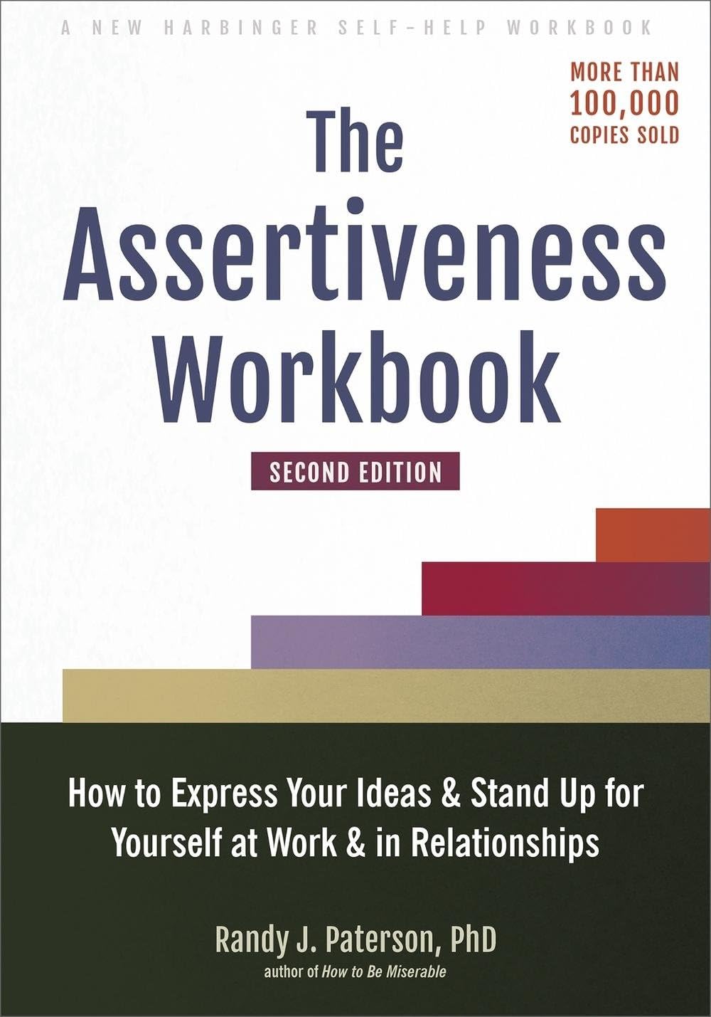 The Assertiveness Workbook: How to Express Your Ideas and Stand Up for Yourself at Work and in Relationships - Image 2