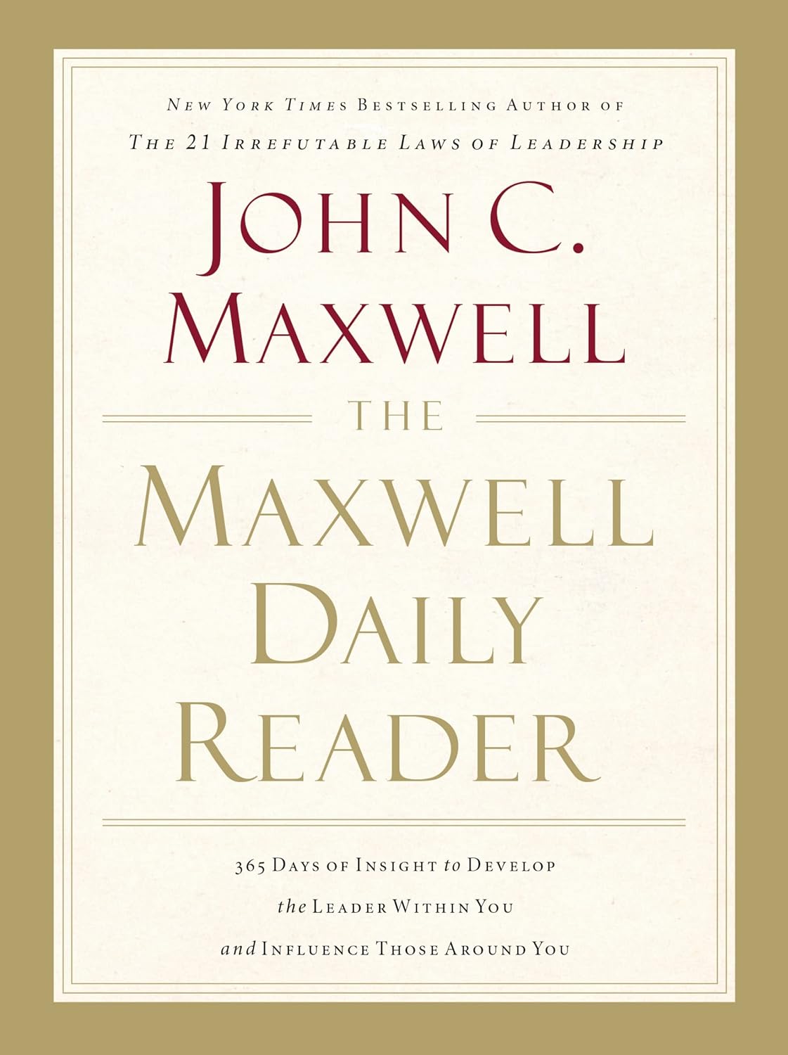 The Maxwell Daily Reader: 365 Days of Insight to Develop the Leader Within You and Influence Those Around You - Image 2