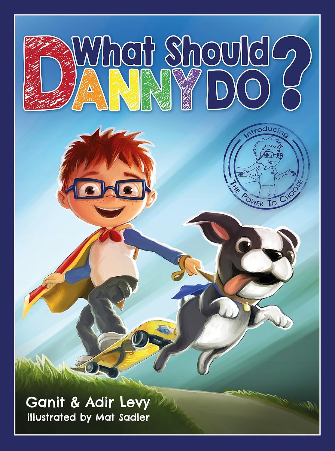 What Should Danny Do? (The Power to Choose Series) - Image 2